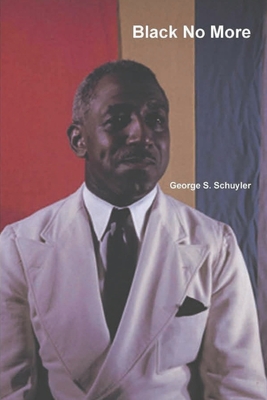 Black No More By George S. Schuyler Cover Image