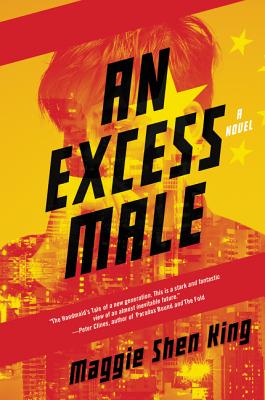 An Excess Male: A Novel By Maggie Shen King Cover Image