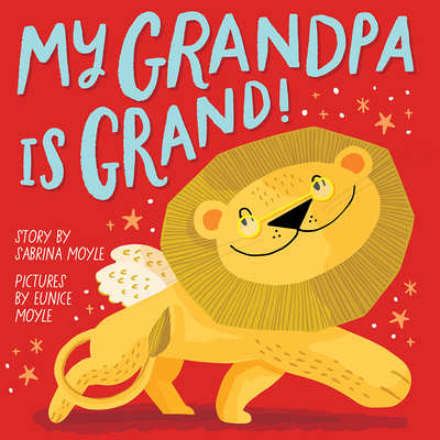 My Grandpa Is Grand! (A Hello!Lucky Book) Cover Image
