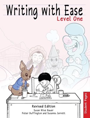 Writing With Ease, Level 1 Student Pages, Revised Edition (The Complete Writer) Cover Image