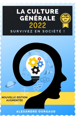 Livre sur la Culture Générale 2022: Survivez en société By Alexandre Ourgaud Cover Image
