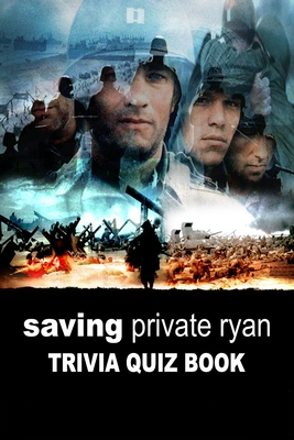 Saving Private Ryan: Tivia Quiz Book Cover Image