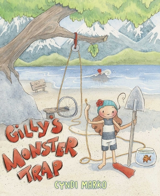 Gilly's Monster Trap By Cyndi Marko, Cyndi Marko (Illustrator) Cover Image