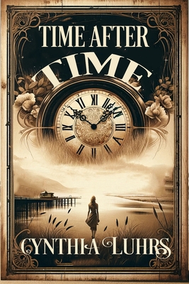 Time After Time (Knights Through Time Romance #10)