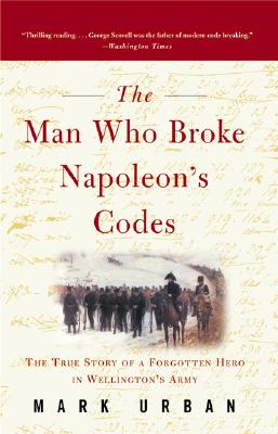 Cover for The Man Who Broke Napoleon's Codes