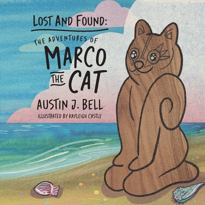 Lost and Found: The Adventures of Marco the Cat Cover Image