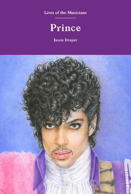 Cover for Prince (Lives of the Musicians)