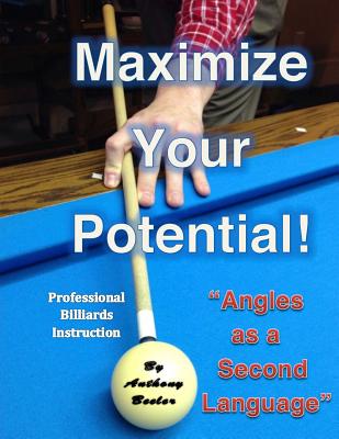 Maximize Your Potential!: Angles as a Second Language Cover Image