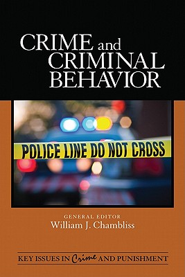 Crime and Criminal Behavior (Key Issues in Crime and Punishment #1)
