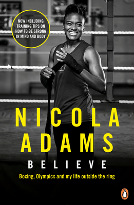 Believe: Boxing, Olympics and My Life Outside of the Ring Cover Image