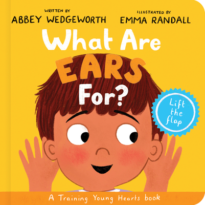 What Are Ears For? Board Book: A Lift-The-Flap Board Book Cover Image