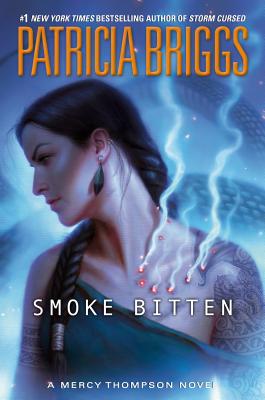 Cover for Smoke Bitten (A Mercy Thompson Novel #12)