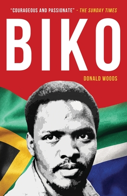 Biko: The powerful biography of Steve Biko and the struggle of the Black Consciousness Movement Cover Image