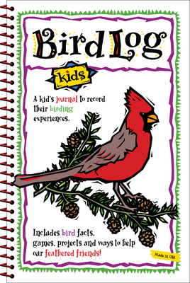 Bird Log Kids (Nature Journals)