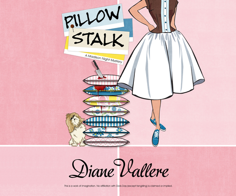 Pillow Stalk (Madison Night Mystery #1) By Diane Vallere, Susie Berneis (Narrated by) Cover Image