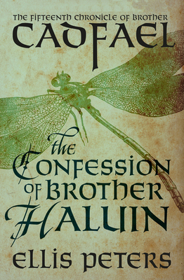 The Confession of Brother Haluin (Chronicles of Brother Cadfael #15) By Ellis Peters Cover Image