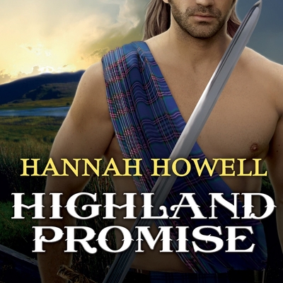 Highland Promise (Murray Family #3) By Hannah Howell, Angela Dawe (Read by) Cover Image