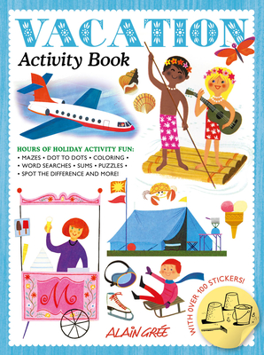 Vacation Activity Book (Alain Gr)