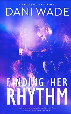 Finding Her Rhythm (Backstage Pass #1)
