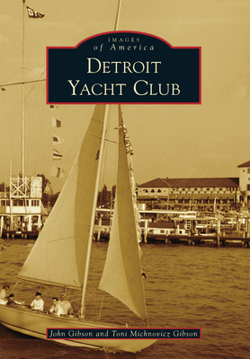 Detroit Yacht Club (Images of America)
