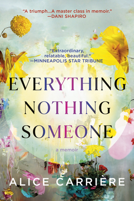 Cover Image for Everything/Nothing/Someone: A Memoir