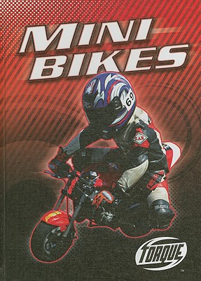 Mini Bikes (Motorcycles) By Thomas Streissguth Cover Image