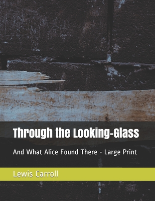 Through the Looking-Glass