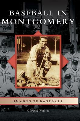 Baseball in Montgomery (Images of Baseball)