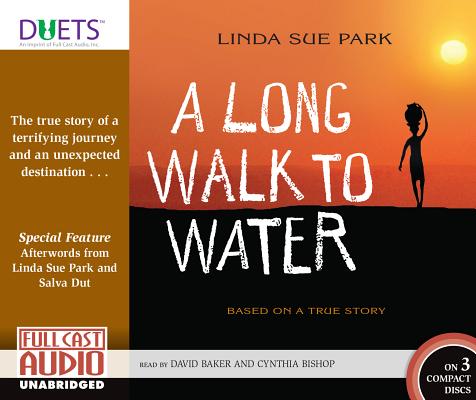 A Long Walk to Water: Based on a True Story By Linda Sue Park, David Baker (Read by), Cynthia Bishop (Read by) Cover Image