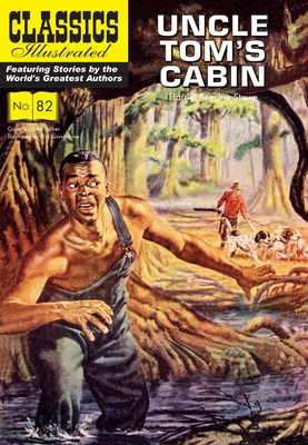 Uncle Tom's Cabin (Classics Illustrated)