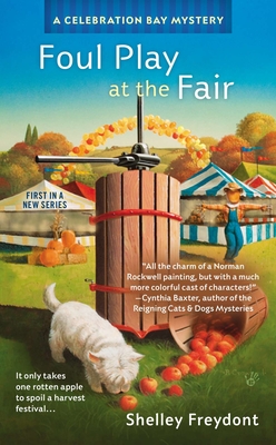 Foul Play at the Fair (A Celebration Bay Mystery #1) By Shelley Freydont Cover Image