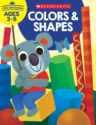 Little Skill Seekers: Colors & Shapes Workbook Cover Image