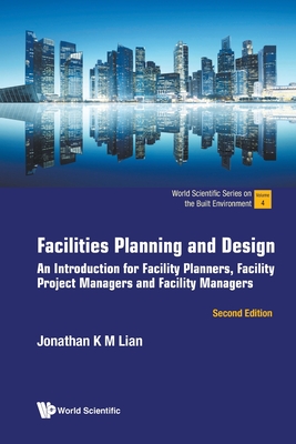 Facilities Planning And Design: An Introduction For Facility Planners ...