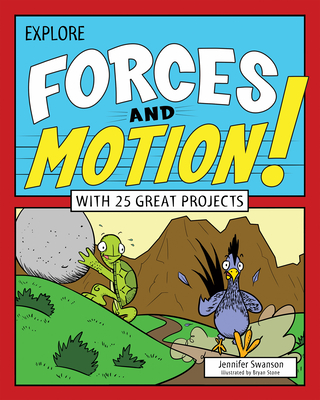 Cover for Explore Forces and Motion!