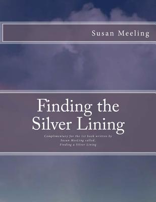 Finding the Silver Lining (Finding a Silver Lining By: (Reverend) Susan Meeling #3)