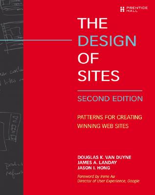 The Design of Sites: Patterns for Creating Winning Web Sites Cover Image