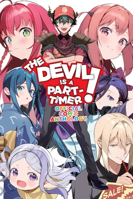 The Devil Is a Part-Timer! Official Comic Anthology (The Devil Is a Part-Timer! Manga)