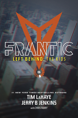 Frantic (Left Behind: The Kids Collection #6)