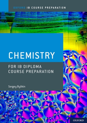 Ib Diploma Programme Course Preparation: Chemistry By Sergey Bylikin Cover Image