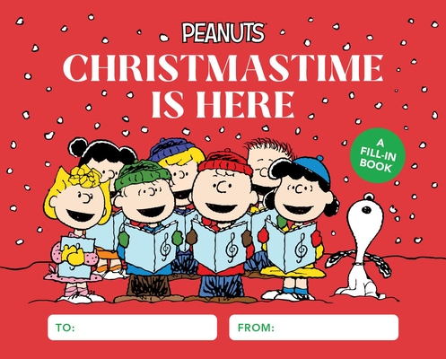 Peanuts: Christmastime Is Here: A Fill-In Book By Charles M. Schulz Cover Image