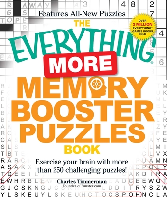 The Everything More Memory Booster Puzzles Book: Exercise your brain with more than 250 challenging puzzles! (Everything® Series) Cover Image