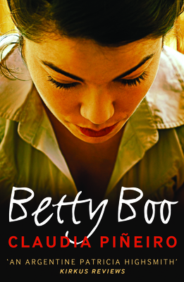 Betty Boo By Claudia Piñeiro, Miranda France (Translator) Cover Image