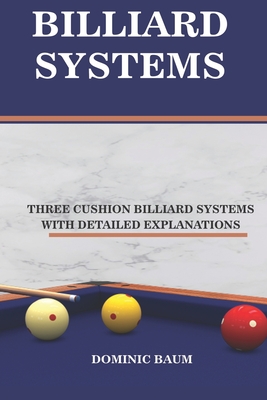 Billiard Systems: Three Cushion Billiard Systems Cover Image
