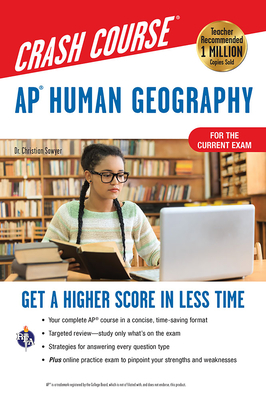 Ap(r) Human Geography Crash Course, Book + Online: Get a Higher Score in Less Time (Advanced Placement (AP) Crash Course) Cover Image