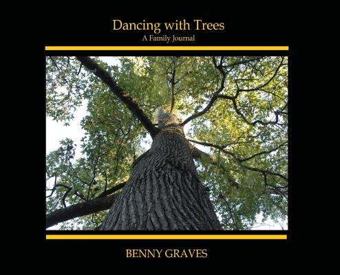 Dancing with Trees: A Family Journal Cover Image