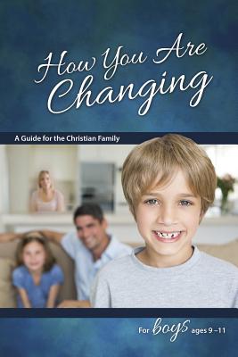How You Are Changing: For Boys 9-11 - Learning about Sex Cover Image