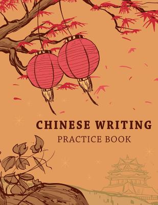 Chinese Writing Practice Book: Learning Chinese Language