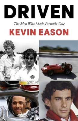 Driven: The Men Who Made Formula One Cover Image