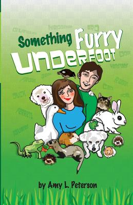 Something Furry Underfoot By Patricia Adams (Illustrator), Janet Lackey (Illustrator), Alana Berthold (Editor) Cover Image
