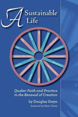 A Sustainable Life: Quaker Faith and Practice in the Renewal of Creation Cover Image